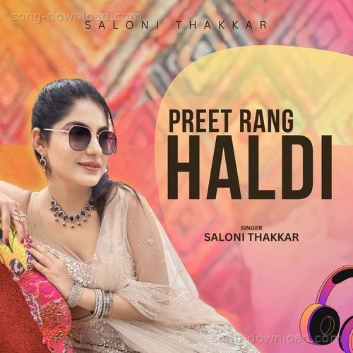 Preet Rang Haldi Neha Raj MP3 Download